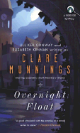 Overnight Float: A Mystery - Conway, Jill Ker, and Kennan, Elizabeth T, and Munnings, Clare