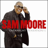 Overnight Sensational - Sam Moore