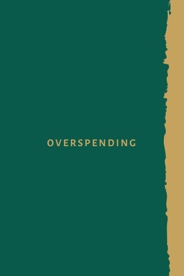 Overspending: Notebook, journal, log book, diary. Personal daily spending log to help you keep within your budget and overcome compulsive buying - Journals, Lime