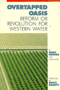 Overtapped Oasis: Reform or Revolution for Western Water