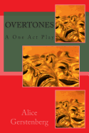 Overtones: A One Act Play