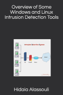 Overview of Some Windows and Linux Intrusion Detection Tools