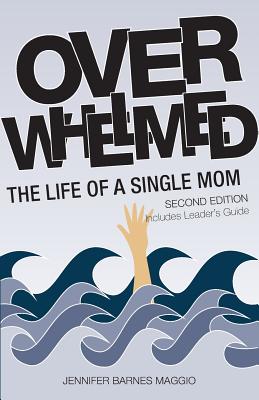 Overwhelmed - Second Edition - Maggio, Jennifer Barnes