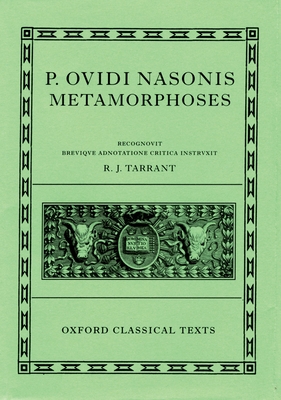 Ovid Metamorphoses - Tarrant, R. J. (Editor)