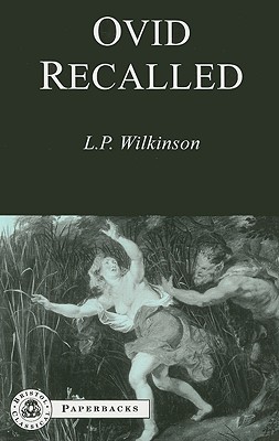 Ovid Recalled - Wilkinson, L P