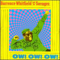 Ow! Ow! Ow! - Barrence Whitfield & the Savages