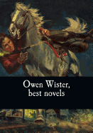 Owen Wister, Best Novels