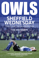 Owls: Sheffield Wednesday Through the Modern Era