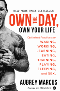 Own the Day: Master 24 Hours, Master Your Life
