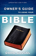 Owner's Guide to Using Your Bible