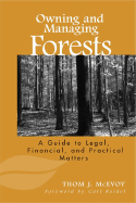 Owning and Managing Forests: A Guide to Legal, Financial, and Practical Matters