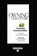 Owning Our Future: The Emerging Ownership Revolution