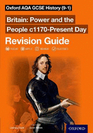 Oxford AQA GCSE History (9-1): Britain: Power and the People c1170-Present Day Revision Guide: With all you need to know for your 2022 assessments