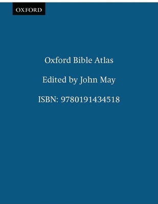 Oxford Bible Atlas - May, Herbert G (Editor), and Day, John (Revised by)