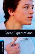 Oxford Bookworms Library: Great Expectations: Level 5: 1,800 Word Vocabulary