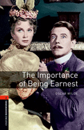 Oxford Bookworms Library: Level 2:: The Importance of Being Earnest Playscript