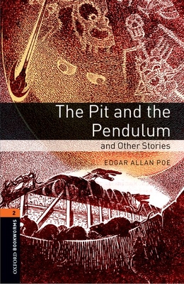 Oxford Bookworms Library: Level 2:: The Pit and the Pendulum and Other Stories Audio Pack - Allen Poe, Edgar, and Escott, John (Retold by)