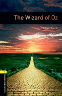 Oxford Bookworms Library: The Wizard of Oz: Level 1: 400-Word Vocabulary