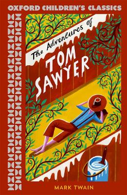 Oxford Children's Classics: The Adventures of Tom Sawyer - Twain, Mark