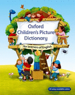 Oxford Children's Picture Dictionary for learners of English: A topic-based dictionary for young learners