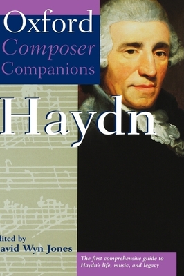 Oxford Composer Companions: Haydn - Jones, David Wyn