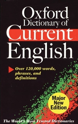 Oxford Dictionary of Current English - Soanes, Catherine (Editor)