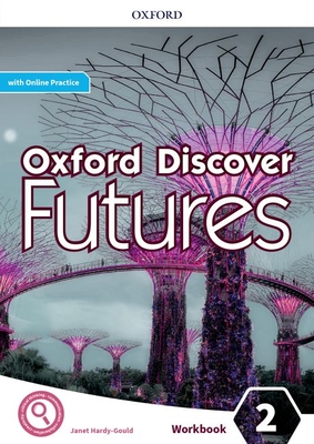 Oxford Discover Futures: Level 2: Workbook with Online Practice - Wetz, Ben