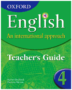 Oxford English: An International Approach:Teacher's Guide 4