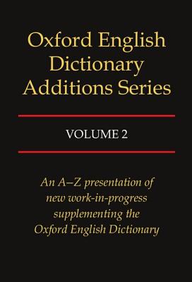 Oxford English Dictionary Additions Series - Weiner, John, and Simpson, J A, and Weiner, Edmund S (Editor)