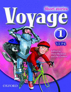 Oxford English Voyage: Year 3/P4: Voyage 1: Short Stories - Buckton, Chris (Editor), and Corbett, Pie (Editor)