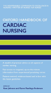 Oxford Handbook of Cardiac Nursing - Johnson, Kate (Editor), and Rawlings-Anderson, Karen, RGN (Editor)