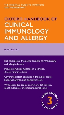 Oxford Handbook of Clinical Immunology and Allergy - Spickett, Gavin