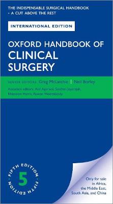 Oxford Handbook of Clinical Surgery 5e International Edition - Agarwal, Anil (Editor), and Jeyarajah, Santhini (Editor), and Harris, Rhiannon (Editor)