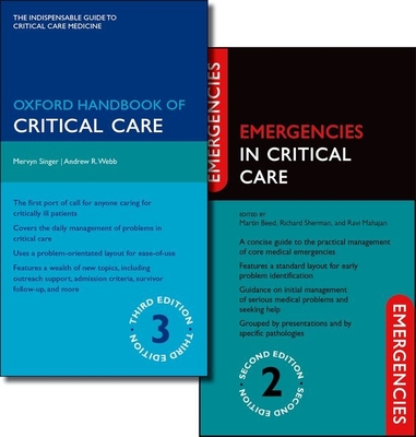 Oxford Handbook of Critical Care and Emergencies in Critical Care Pack - Singer, Mervyn, and Webb, Andrew, and Beed, Martin (Editor)