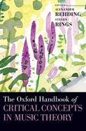 Oxford Handbook of Critical Concepts in Music Theory