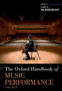 Oxford Handbook of Music Performance, Volume 2