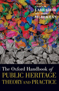 Oxford Handbook of Public Heritage Theory and Practice