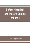 Oxford Historical and literary Studies: Elizabethan rogues and vagabonds (Volume I)