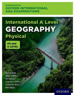 Oxford International AQA Examinations: International A Level Physical Geography: Print and Online Textbook Pack