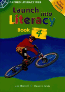 Oxford Literacy Web Launch Into Literacy Students Book 4