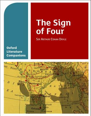 Oxford Literature Companions: The Sign of Four - Fox, Annie, and Buckroyd, Peter