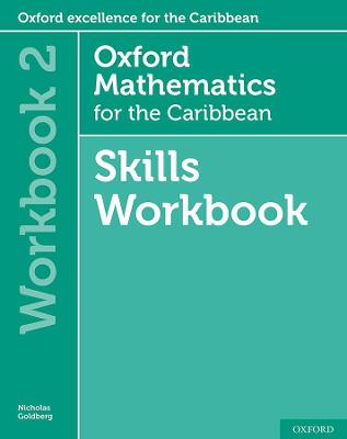 Oxford Mathematics for the Caribbean 6th edition: 11-14: Workbook 2 - Goldberg, Nicholas, and Cameron-Edwards, Neva