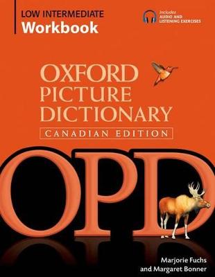 Oxford Picture Dictionary Canadian Edition Low Intermediate Workbook - Fuchs, and Bonner