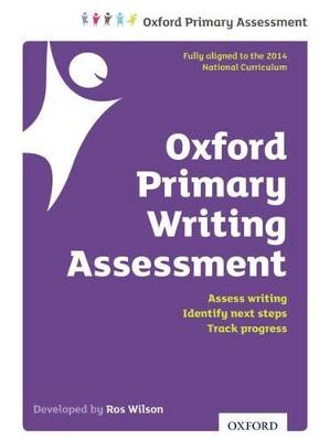 Oxford Primary Writing Assessment Handbook - Wilson, Ros