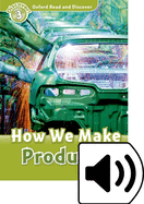 Oxford Read and Discover: Level 3: How We Make Products Audio Pack