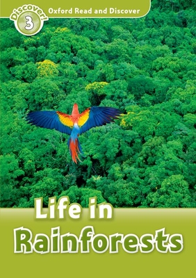 Oxford Read and Discover: Level 3: Life in Rainforests - Palin, Cheryl