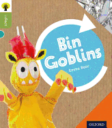 Oxford Reading Tree inFact: Level 7: Bin Goblins - Boor, Emma, and Gamble, Nikki (Series edited by)