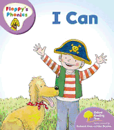 Oxford Reading Tree: Level 1+: Floppy's Phonics: I Can - Hunt, Rod