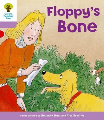 Oxford Reading Tree: Level 1+: More First Sentences B: Floppy's Bone - Hunt, Roderick, and Howell, Gill