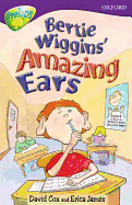 Oxford Reading Tree: Level 11: Treetops Stories: Bertie Wiggins' Amazing Ears